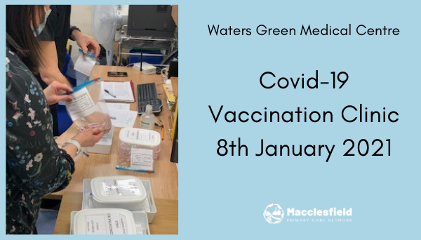 Covid-19 Vaccination Programme is underway at Waters Green